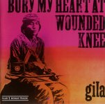 Bury My Heart at Wounded Knee-Gila